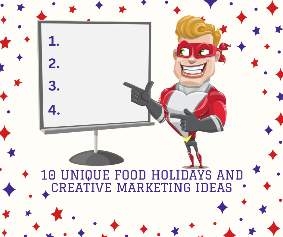 10 Unique Food Holidays and Creative Marketing Ideas