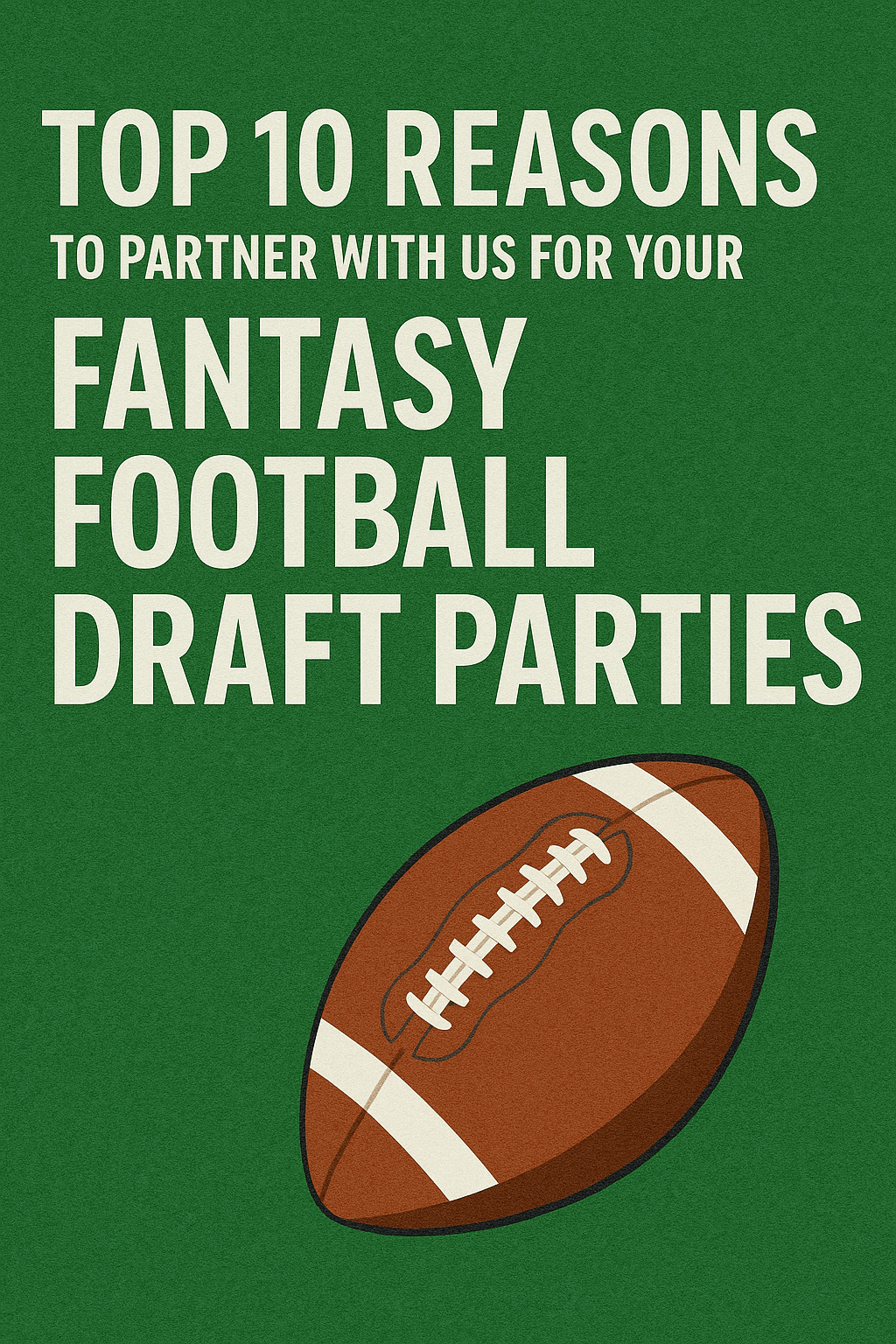 Top 10 Reasons to Partner with Eat Drink Locals for Your Fantasy Football Draft Parties